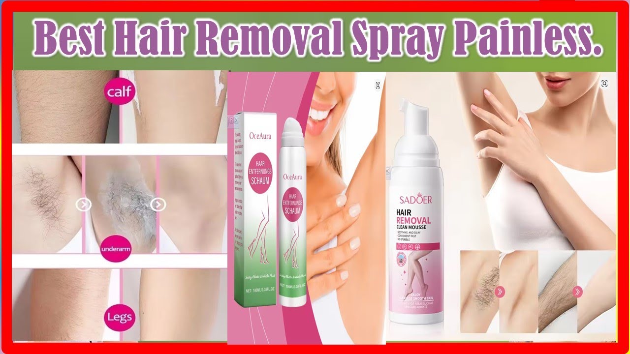 ✅Лучший безболезненный спрей для удаления волос | Топ-5 лучших безболезненных спреев для удаления...