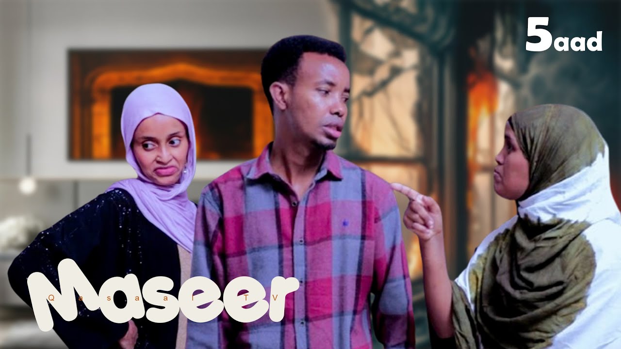 Riwaayad Cusub Maseer | Part 5