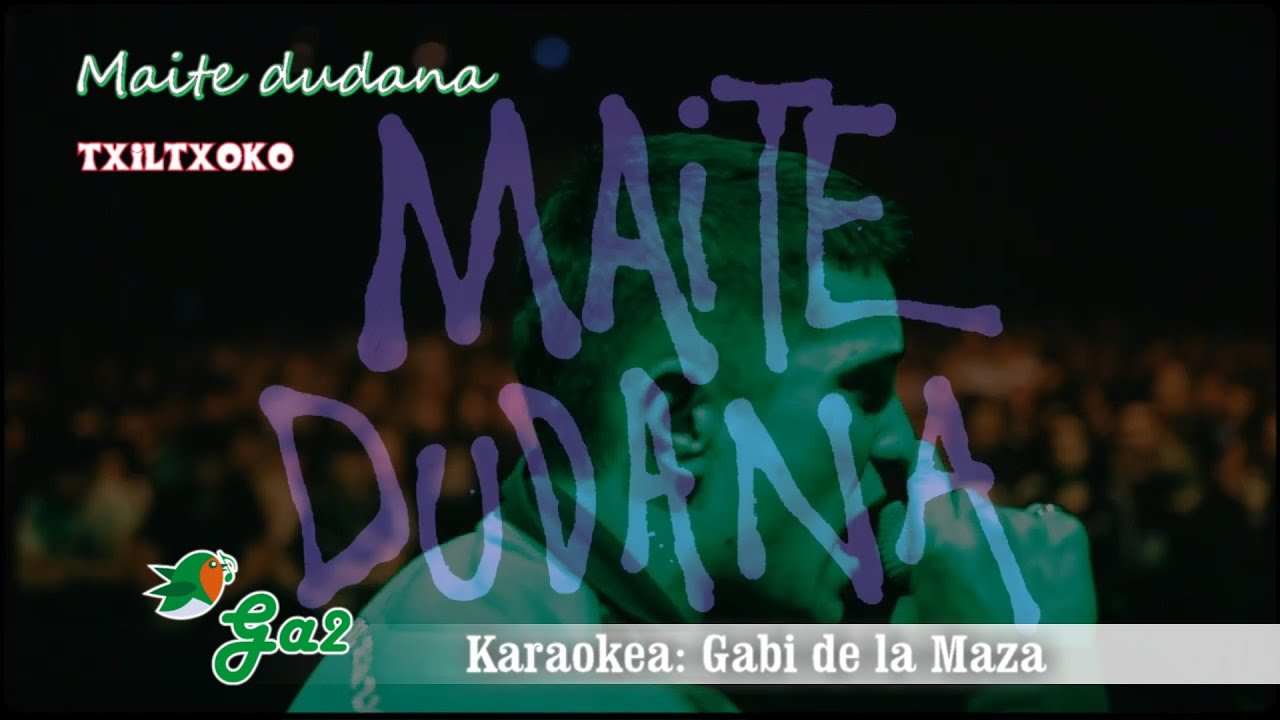 Maite dudana (Txiltxoko)