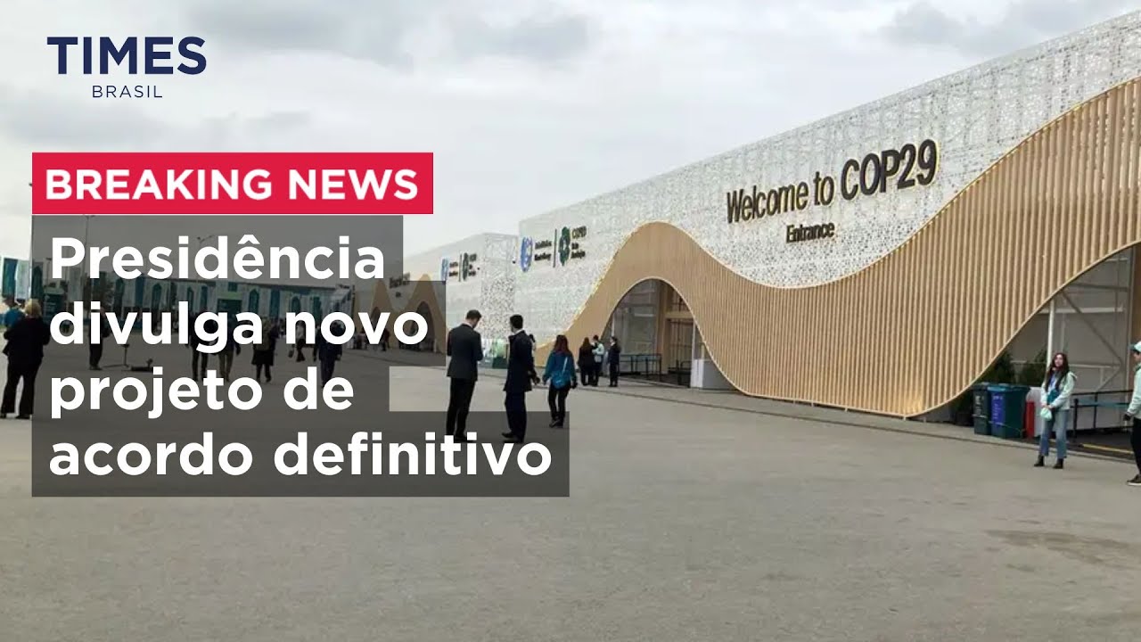 BREAKING NEWS: proposta de financiamento climático na COP29 ganha novo valor