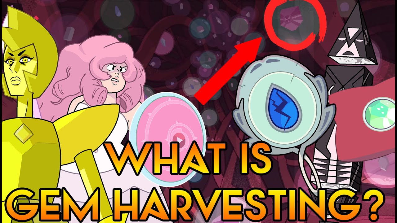 WHAT IS GEM HARVESTING [Steven Universe Theory] Crystal Clear Ep. 45