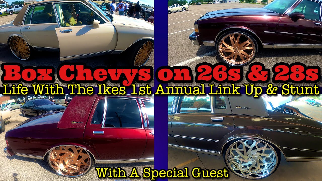 Box Chevy Caprice Fest On 26s & 28s BIG RIMS @LifewiththeIkes 1st Annual Link Up & Stunt Car Show