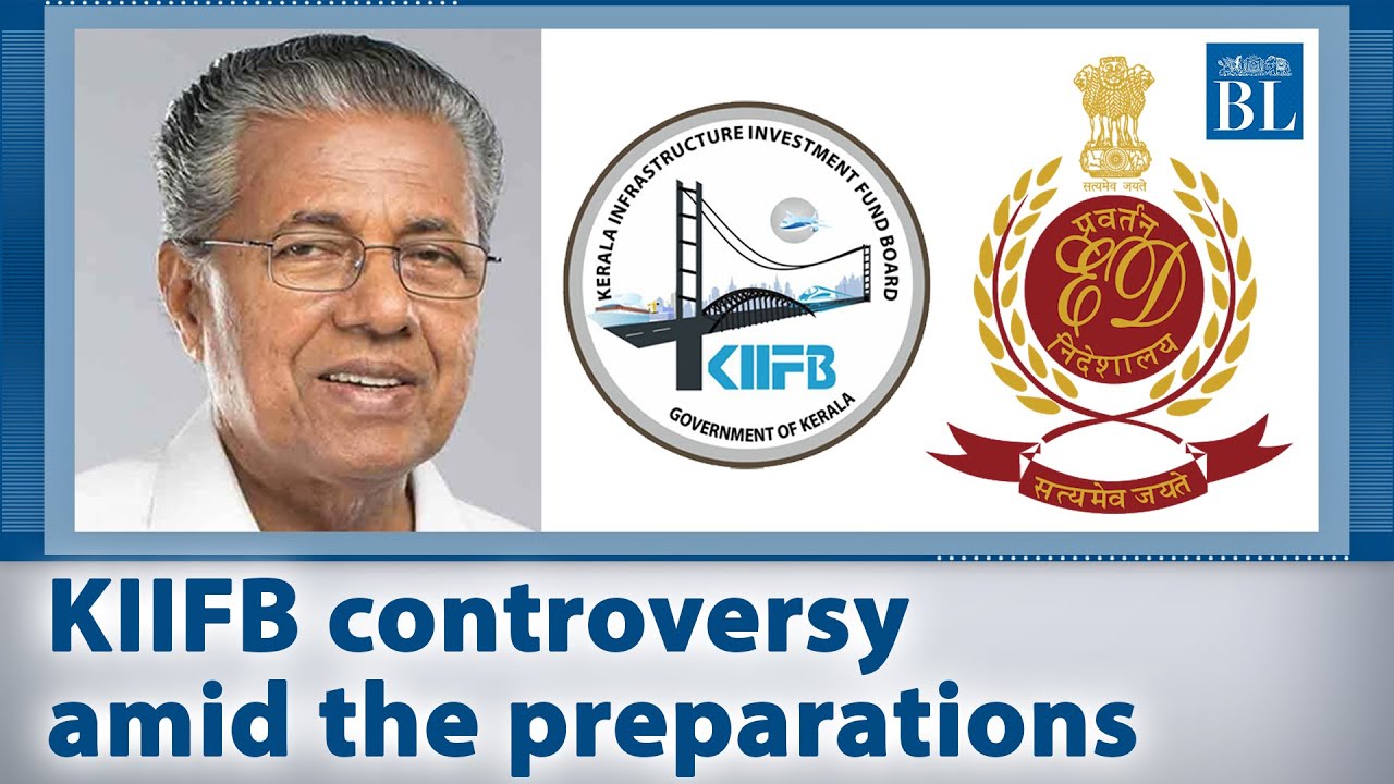 Kerala Assembly Polls 2021: KIIFB controversy amid the preparations