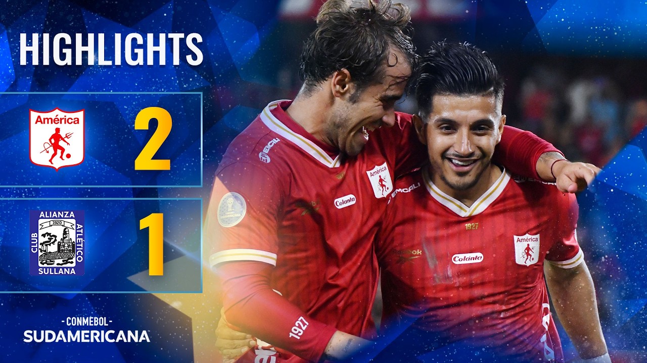 AM&Eacute;RICA DE CALI vs. ALIANZA ATL&Eacute;TICO | HIGHLIGHTS | CONMEBOL SUDAMERICANA 2026