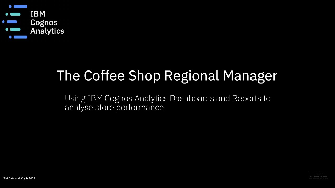IBM Cognos Analytics Coffee Shop Demo - Dashboards and Reports
