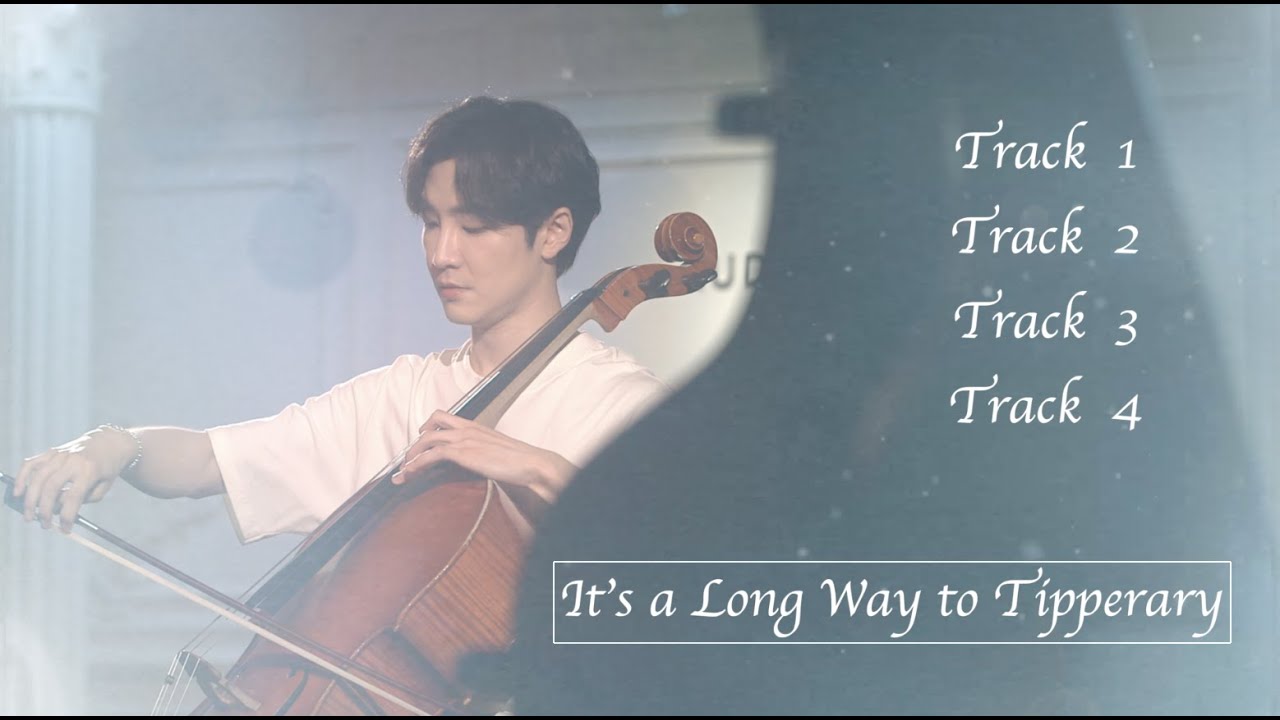 이어듣기  track 1~4  (full)  첼리스트 홍진호 - ' It's a long way to Tipperary'