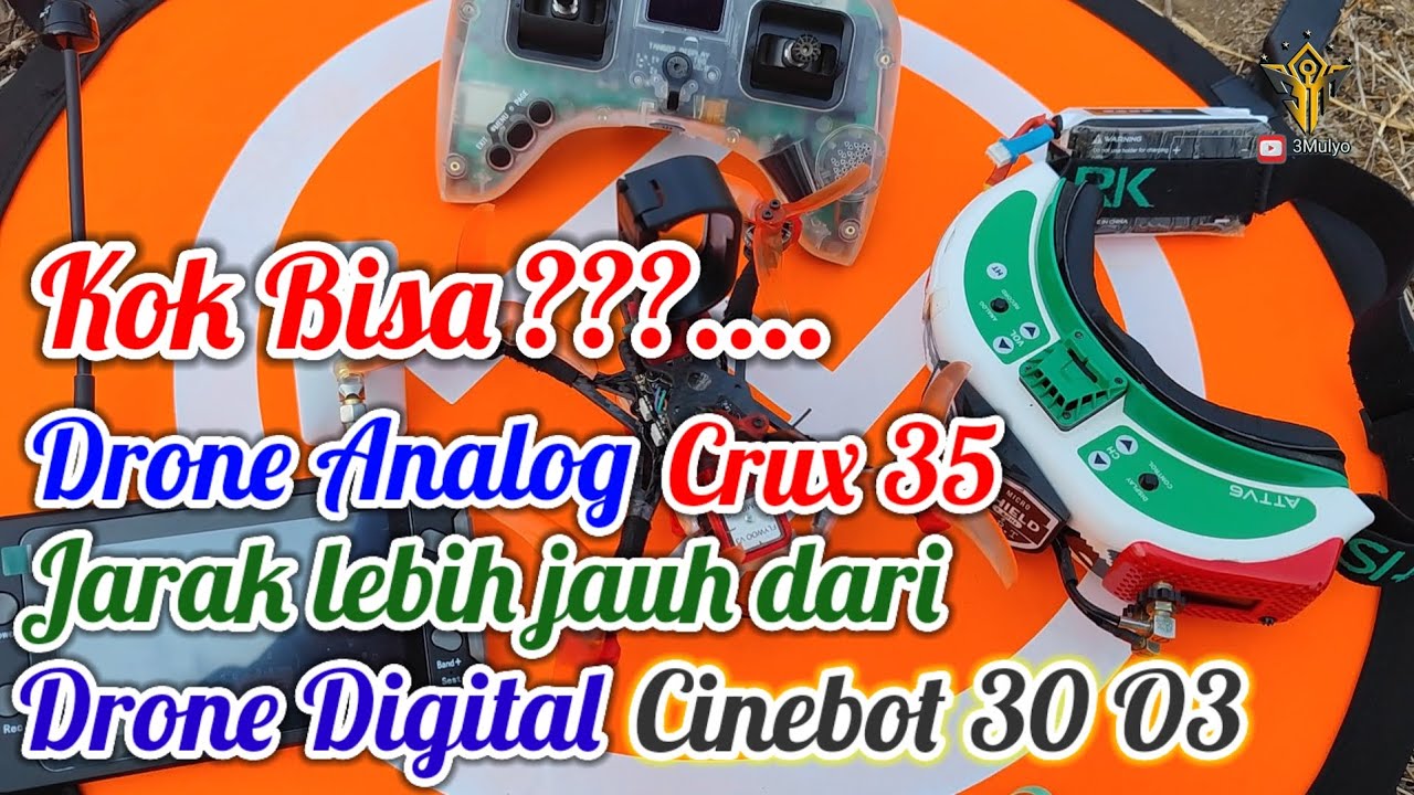Drone Analog Crux 35 SpiElrs Jarak lebih jauh dari Drone Digital Cinebot 30 O3. KOK BISA ???