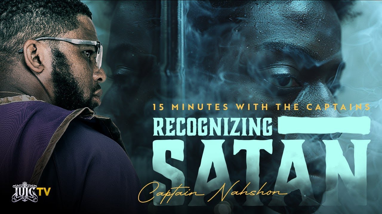 Recognizing Satan || 15 Minutes W/ The Captains