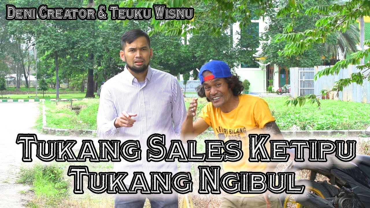 Drama Komedi - Tukang Sales Ketipu Tukang Ngibul - Feat Teuku Wisnu   Eps 11 Serial Masa Kini