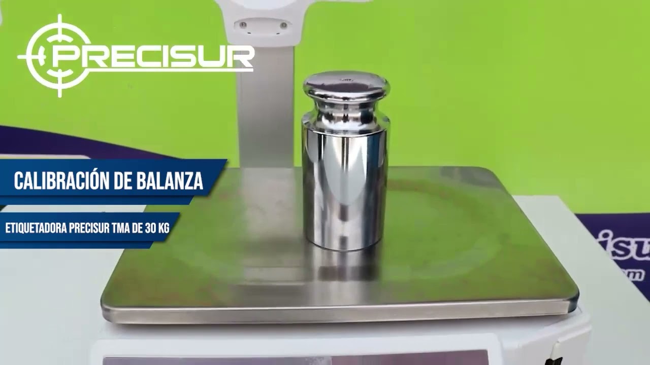 Calibración de balanza Etiquetadora Precisur TMA de 30 Kilos