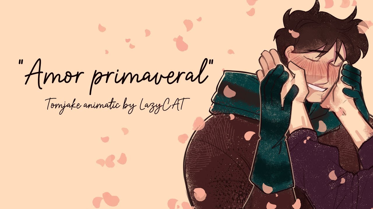 Amor primaveral TomJake animatic