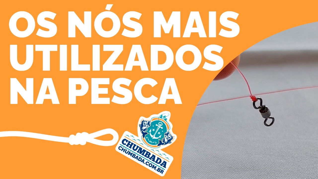 OS NÓS QUE MAIS UTILIZO NA PESCA