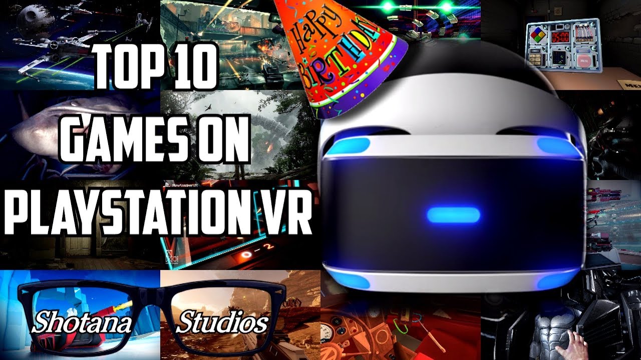 Top 10 PlayStation VR Games | PSVR Year One Anniversary (2017) | Shotana Studios