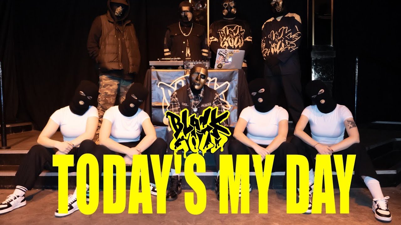 BLACKGOLD - Today's My Day (Official Music Video)