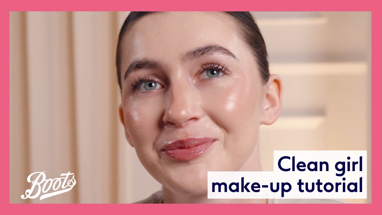 How to do clean girl make-up | Boots UK