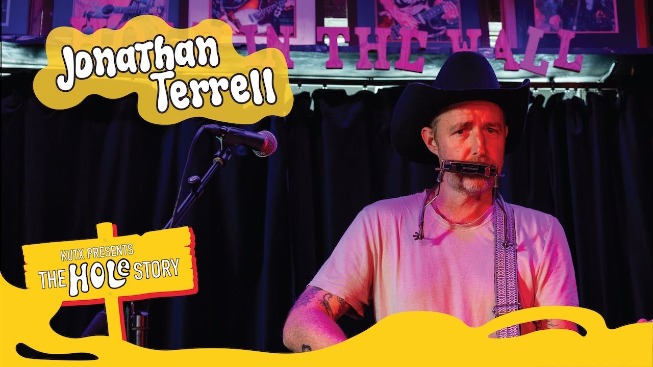 Jonathan Terrell | The Hole Story | KUTX