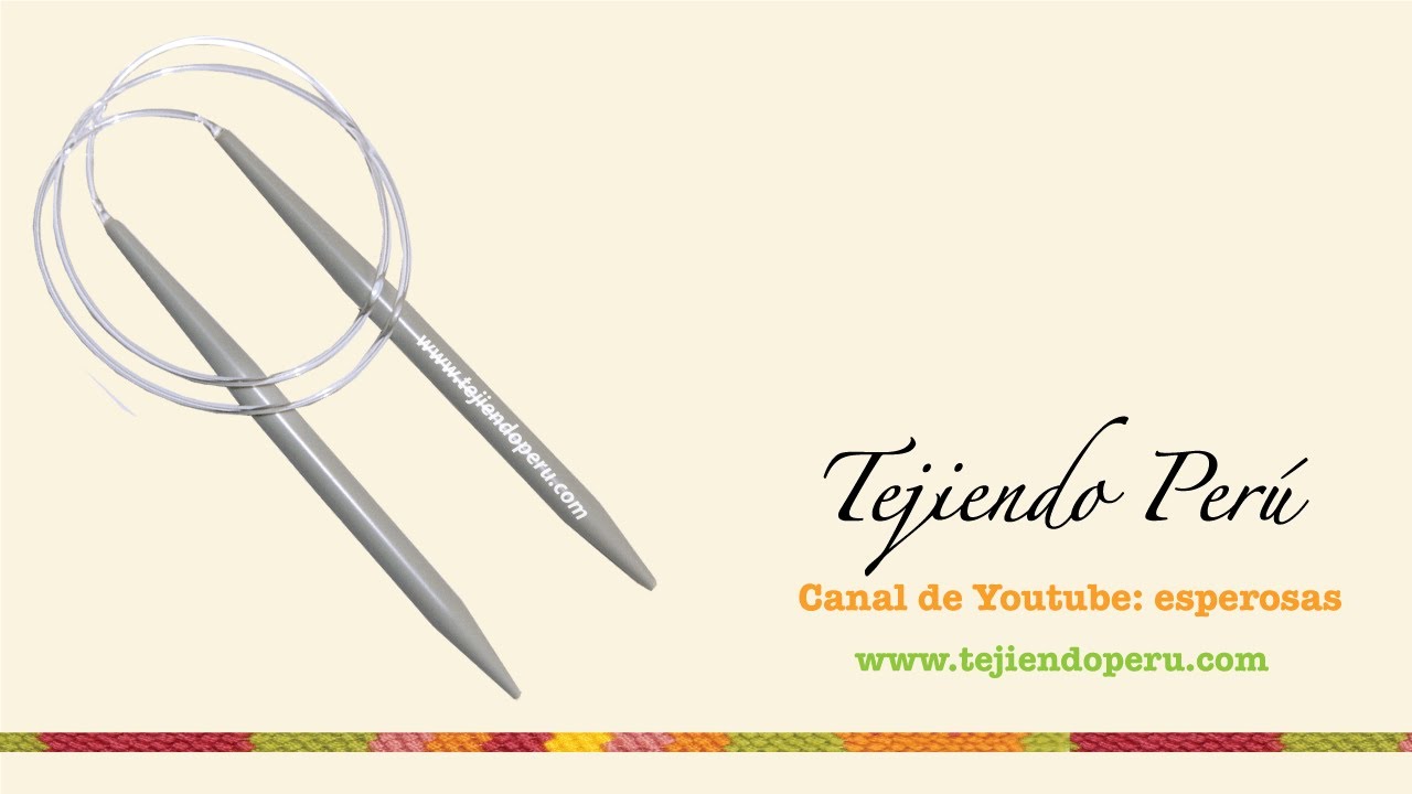 Aguja circular: técnica básica