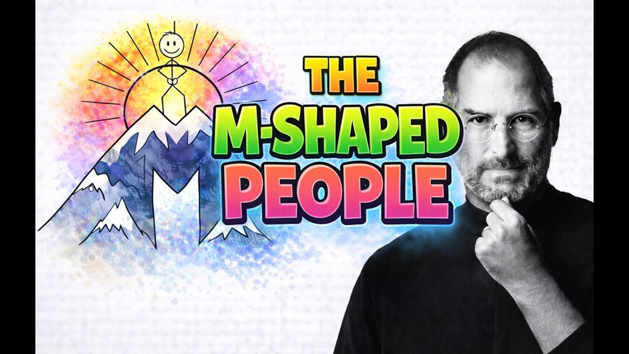 If You Have Too Many Interests, You Are Likely Built For The 'M-Shaped' Future