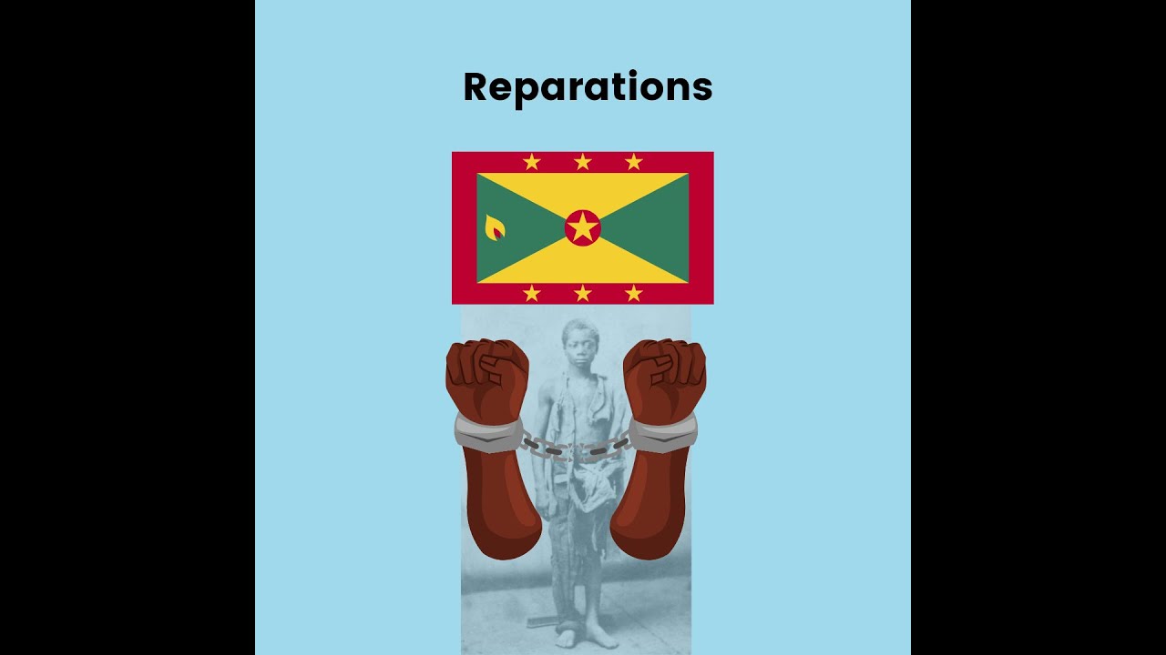 Reparations - The Caribbean and Grenada story!