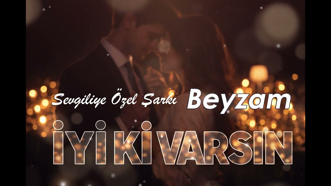 Beyzam- Sevgiliye Özel Doğum Günü Şarkısı - 2026