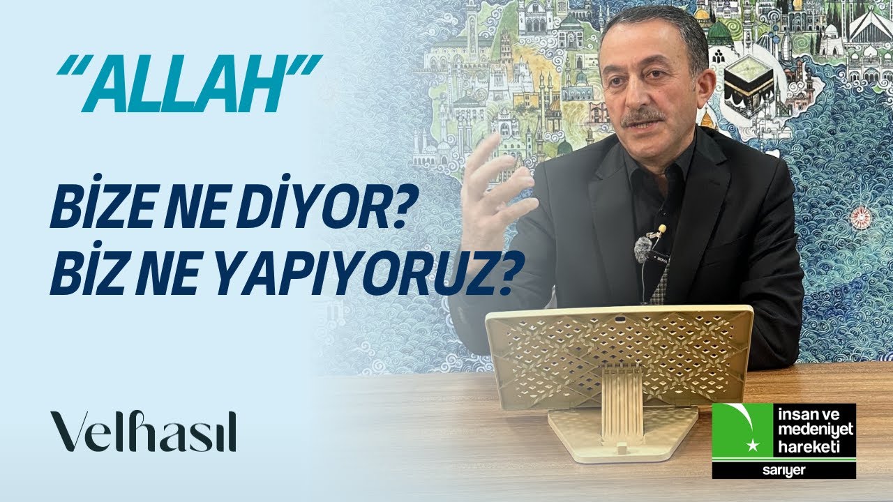 Allah Bize Ne Diyor? Biz Ne Yapıyoruz? | İhsan Topçu | Velhasıl
