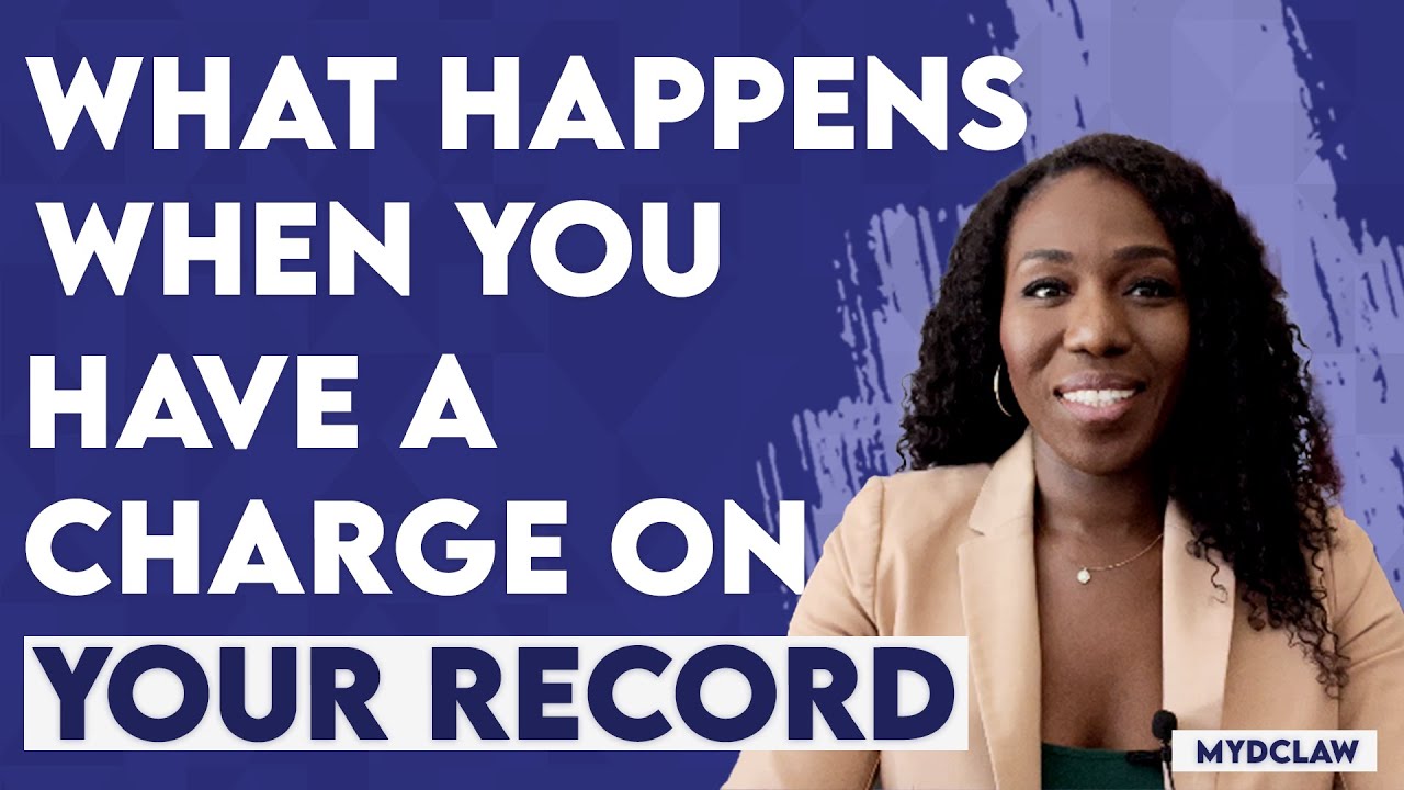 What happens when you have a charge on your record?