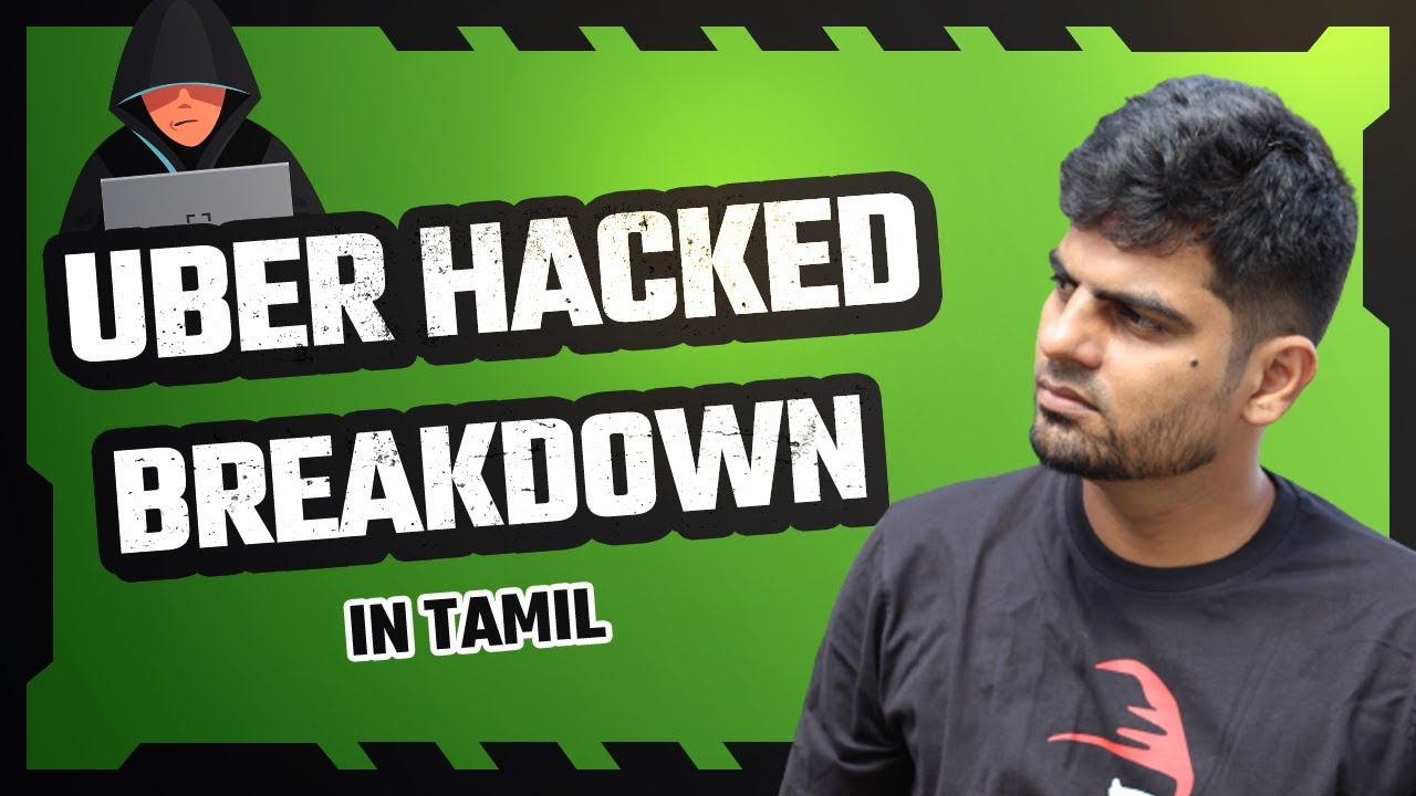 Uber hacked  | Breakdown | Cyber Voyage | In Tamil