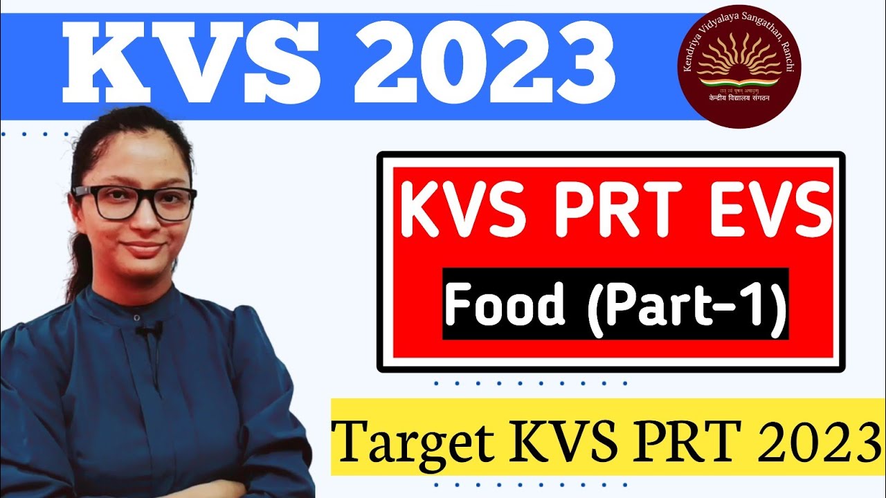 KVS PRT Preparation 2023 | KVS PRT EVS | KVS PRT 2023 | KVS PRT EVS Food | KVS PRT Class | Part 1 |