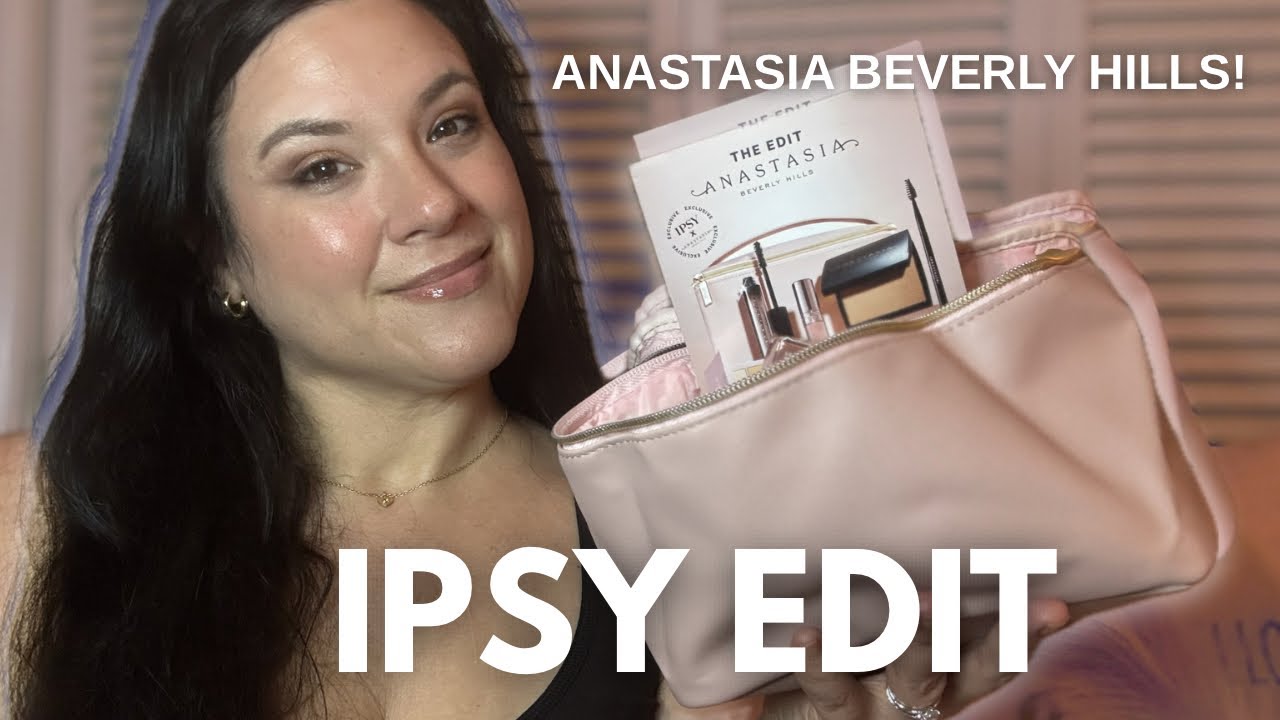 IPSY EDIT: The Anastasia Beverly Hills Edit | Unboxing & Try ons! $157 Retail for $56.99! 