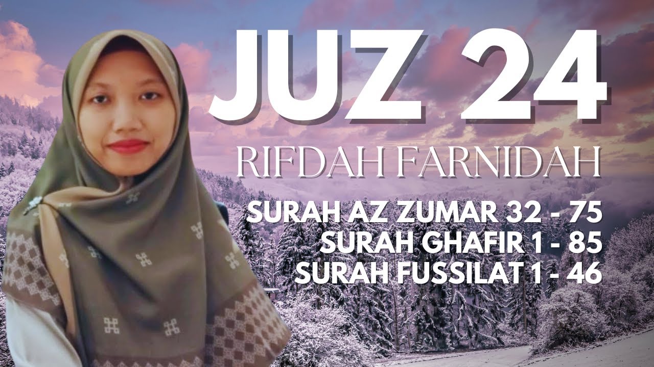 Juz 24 - Rifdah Farnidah