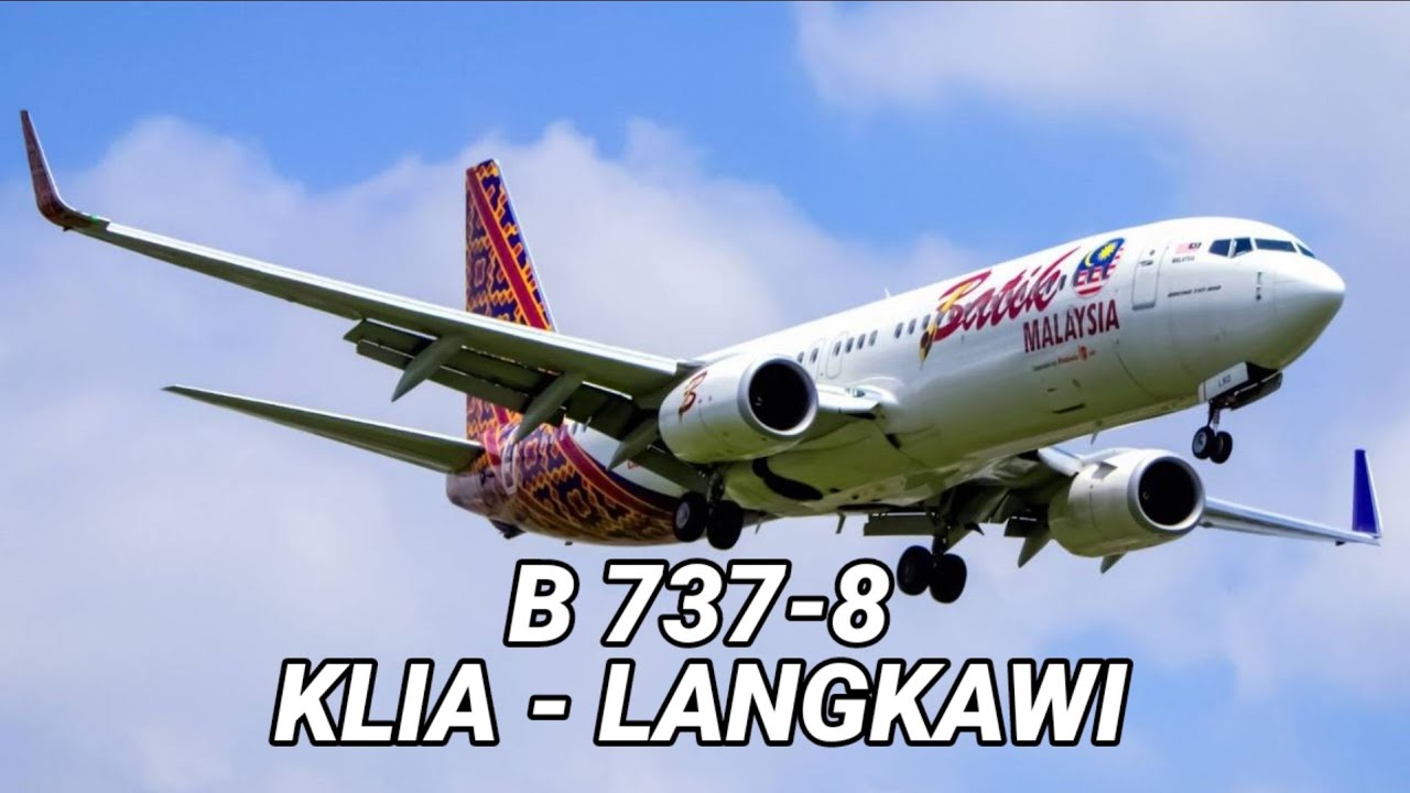 BATIK AIR MALAYSIA B737-800 || KLIA-LANGKAWI