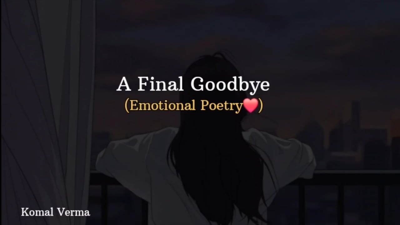 💔Goodbye My Love...||The Last Message From My Heart||Poetry video #sayaristatus #lovestory #shayari 
