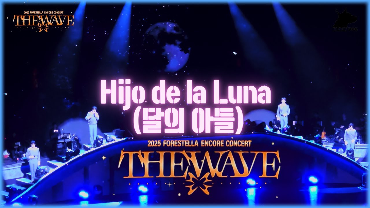 FORESTELLA THE WAVE ENCORE CONCERT-  Hijo de la Luna (달의 아들)