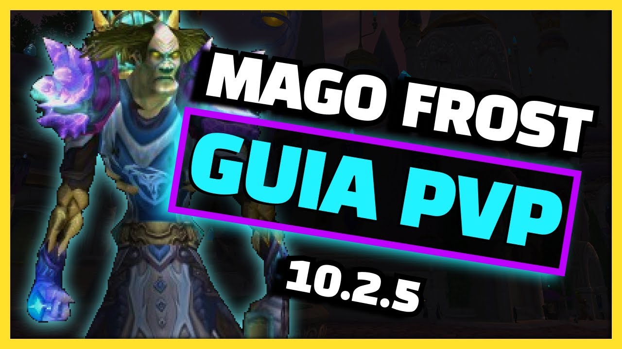 Guía COMPLETA MAGO ESCARCHA PVP 10.2.5 WoW Dragonflight