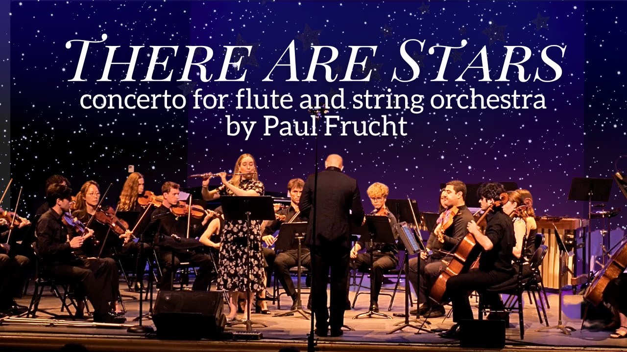 There Are Stars for flute and orchestra by Paul Frucht | live performance by Katie Althen-Vel&aacute;zquez