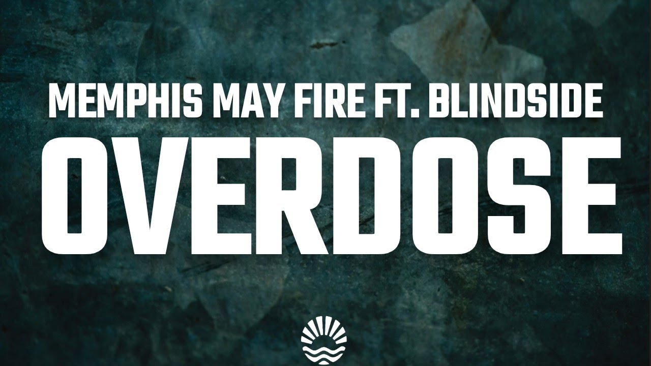 Memphis May Fire - Overdose (Lyrics) feat. Blindside