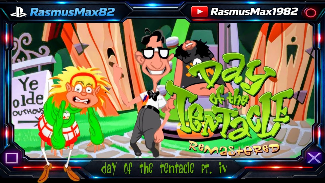 Day of the Tentacle Remastered // playthrough pt. 4 of 5