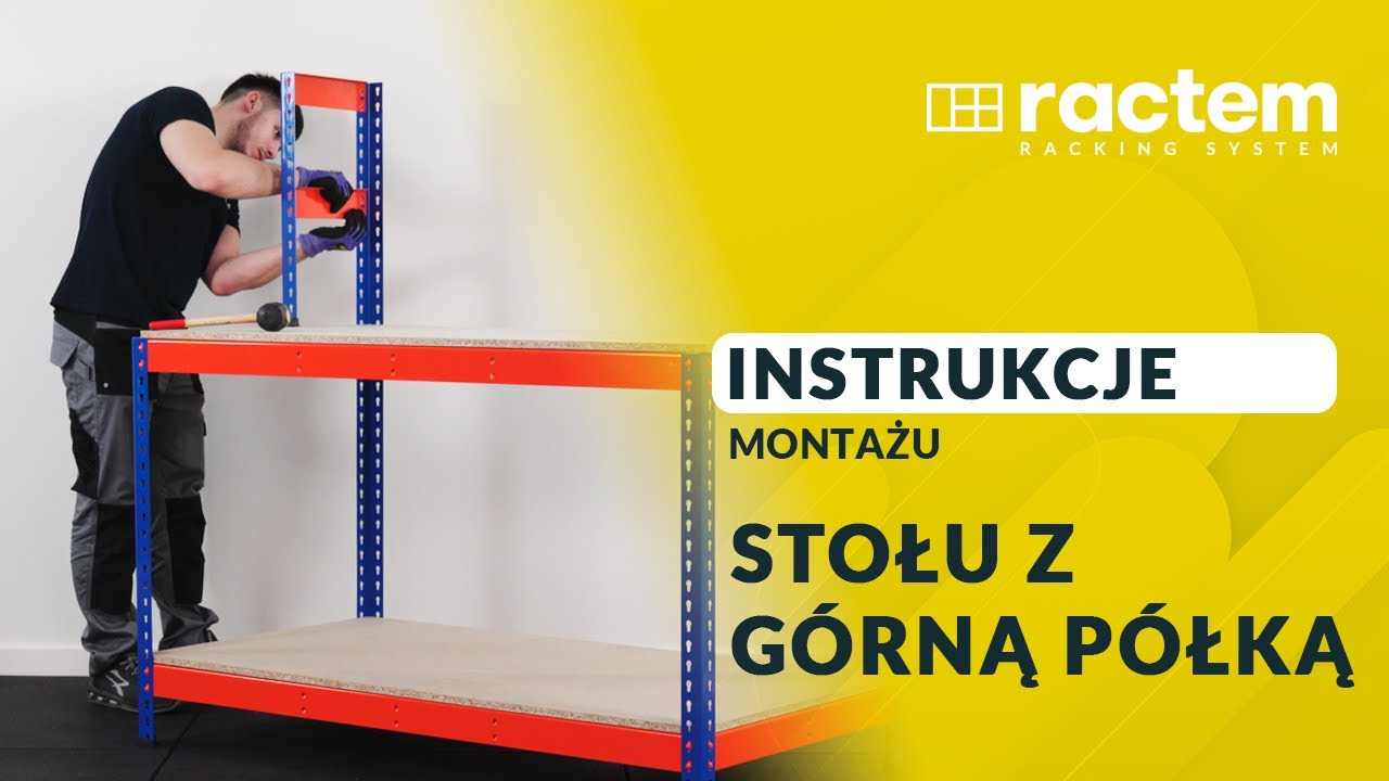 Instrukcja montażu Stołu Roboczego z Górną i Dolną Półką