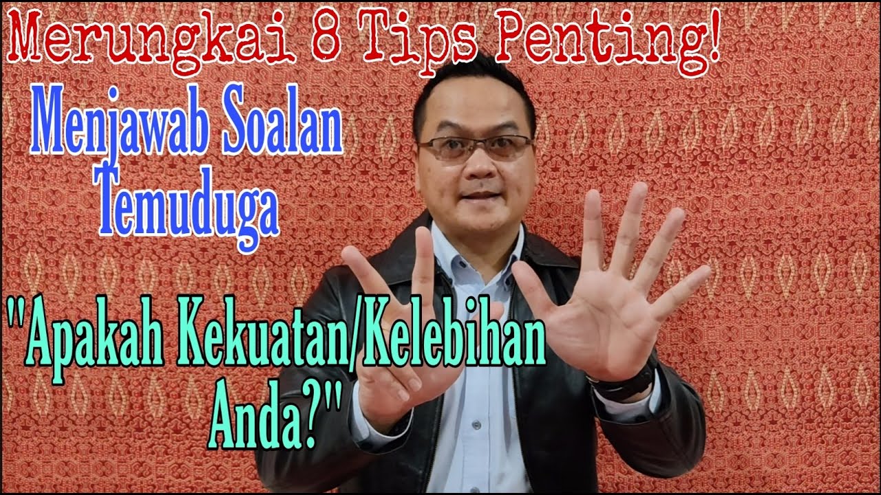Tips Menjawab Soalan Temuduga 