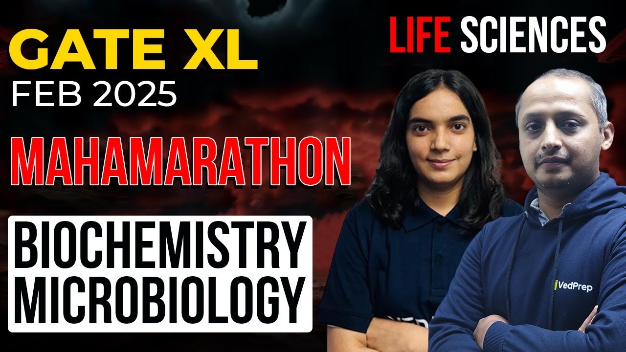 GATE XL 2025 MahaMarathon | Biochemistry & Microbiology Full Revision | Life Sciences Preparation