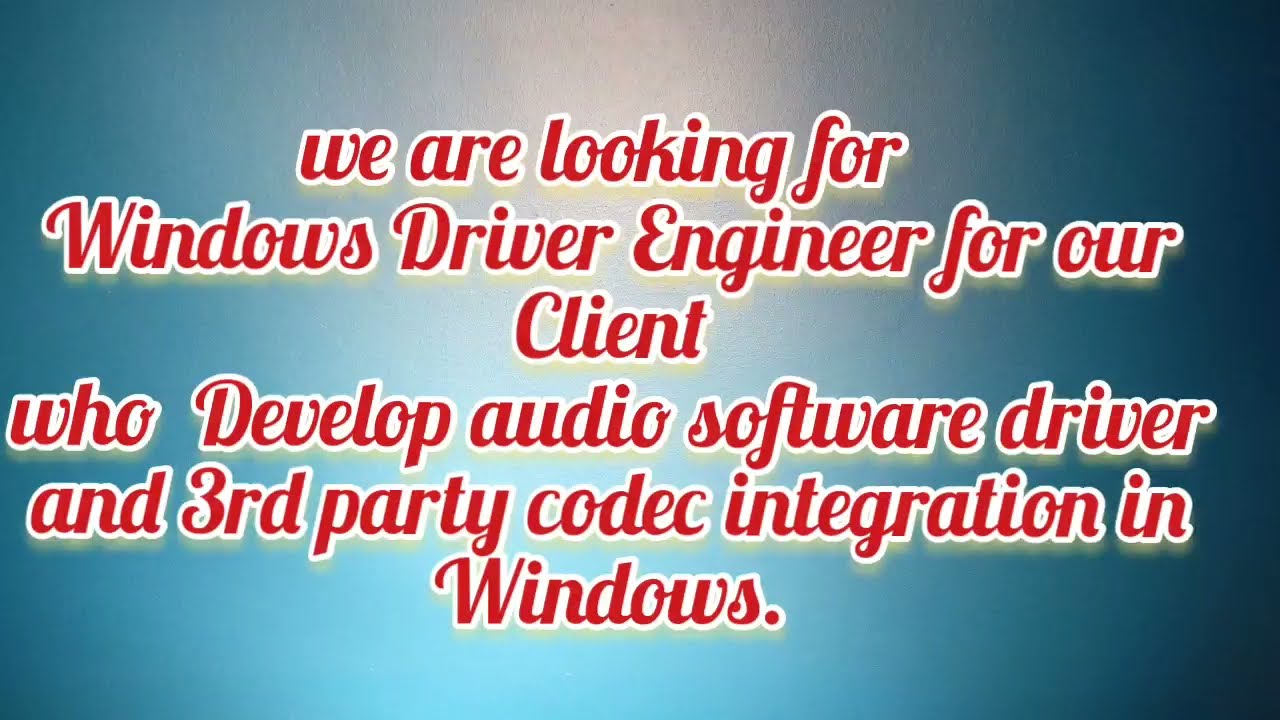 Windows Driver Engineer Jobs / Develop Audio Software Driver