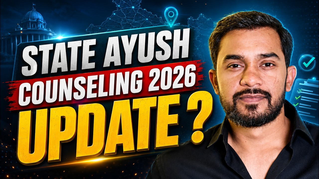State Ayush Couneling Update ? | 2026
