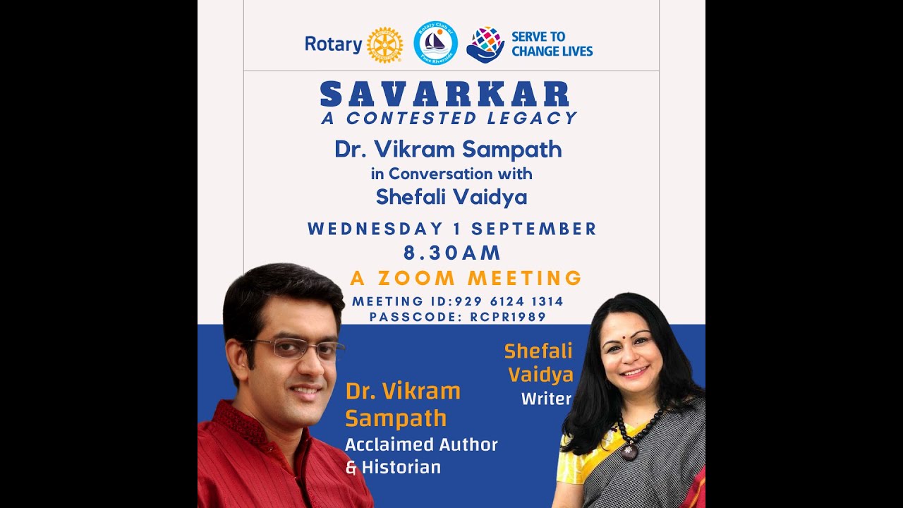 Savarkar: A Contested Legacy. Dr. Vikram Sampath in Conversation with Shefali Vaidya