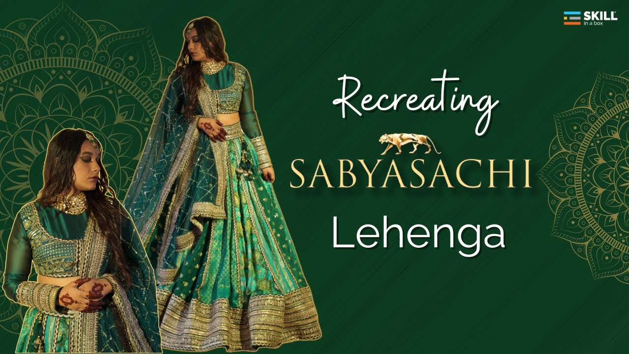 Recreating Sabyasachi lehenga | Vlog #skillinabox #sabyasachi #fashiondesigner #lehengacholi