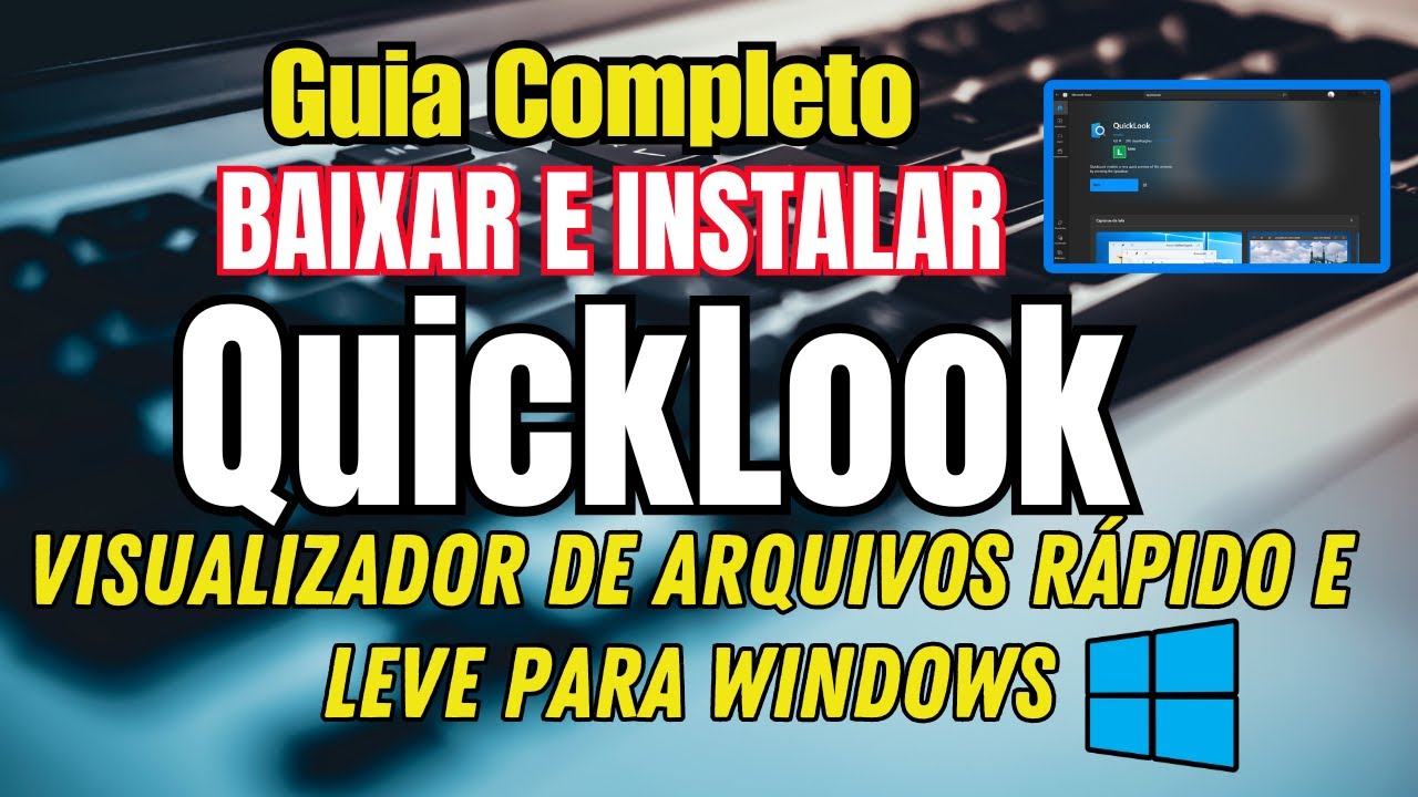 Como Baixar e Instalar O QuickLook | Visualizador de imagem r&aacute;pido e leve para Windows
