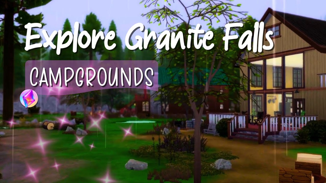 Sims 4: Granite Falls - Campgrounds - Sims Ambience
