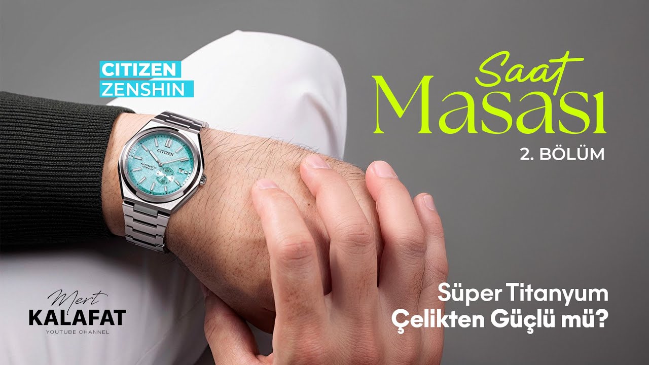 Citizen Zenshin Saatini Masaya Yatırdık - Mert Kalafat | SAAT MASASI #2