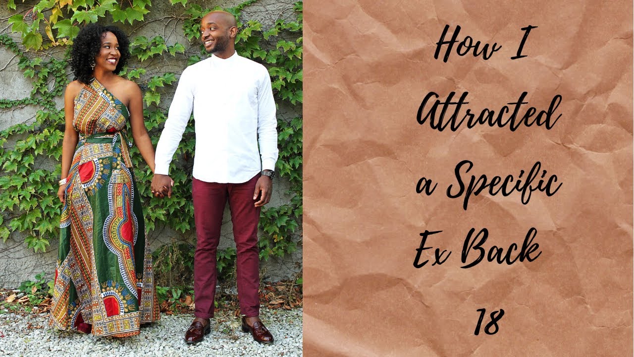 How I Attracted a Specific Ex Back - 18