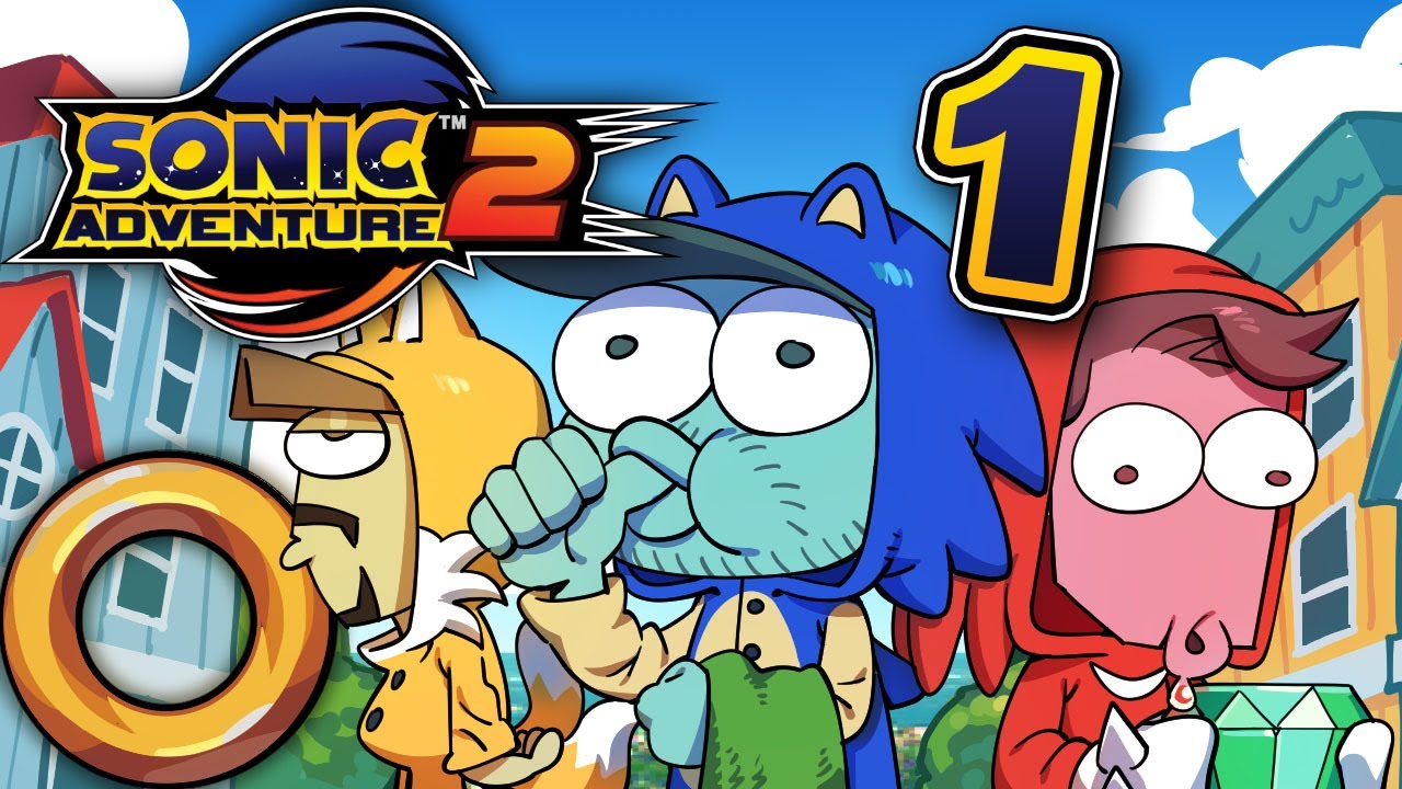 BLUE MAN GO FAST - SONIC ADVENTURE 2 - EP 1