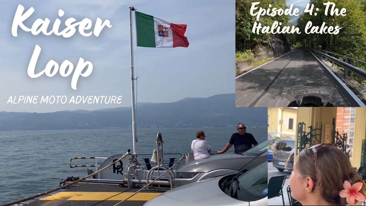 Kaiser Loop / Alpine Moto Adventure / Episode 4: The Italian Lakes